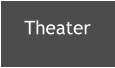 Theater